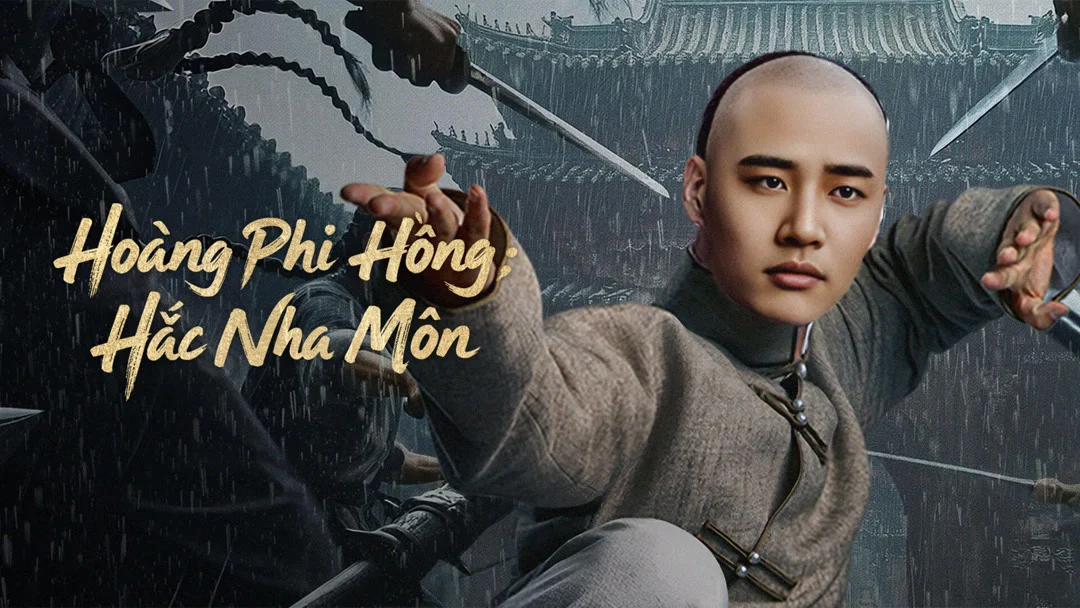 Hoàng Phi Hồng: Hắc Nha Môn Full